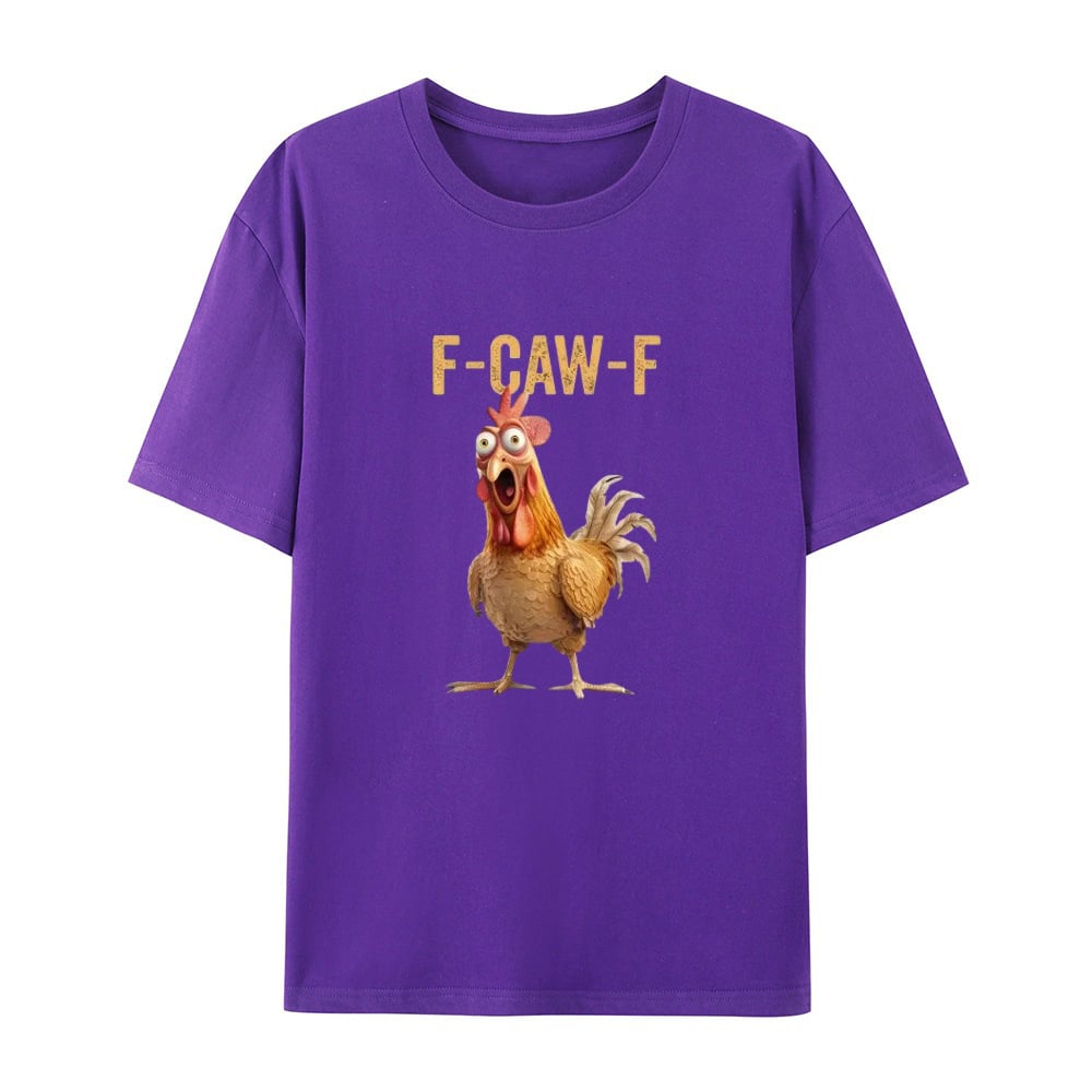 F-Caw-F Chicken T-Shirt